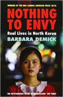 Nothing To Envy  Ordinary Lives in North Korea by Barbara Demick